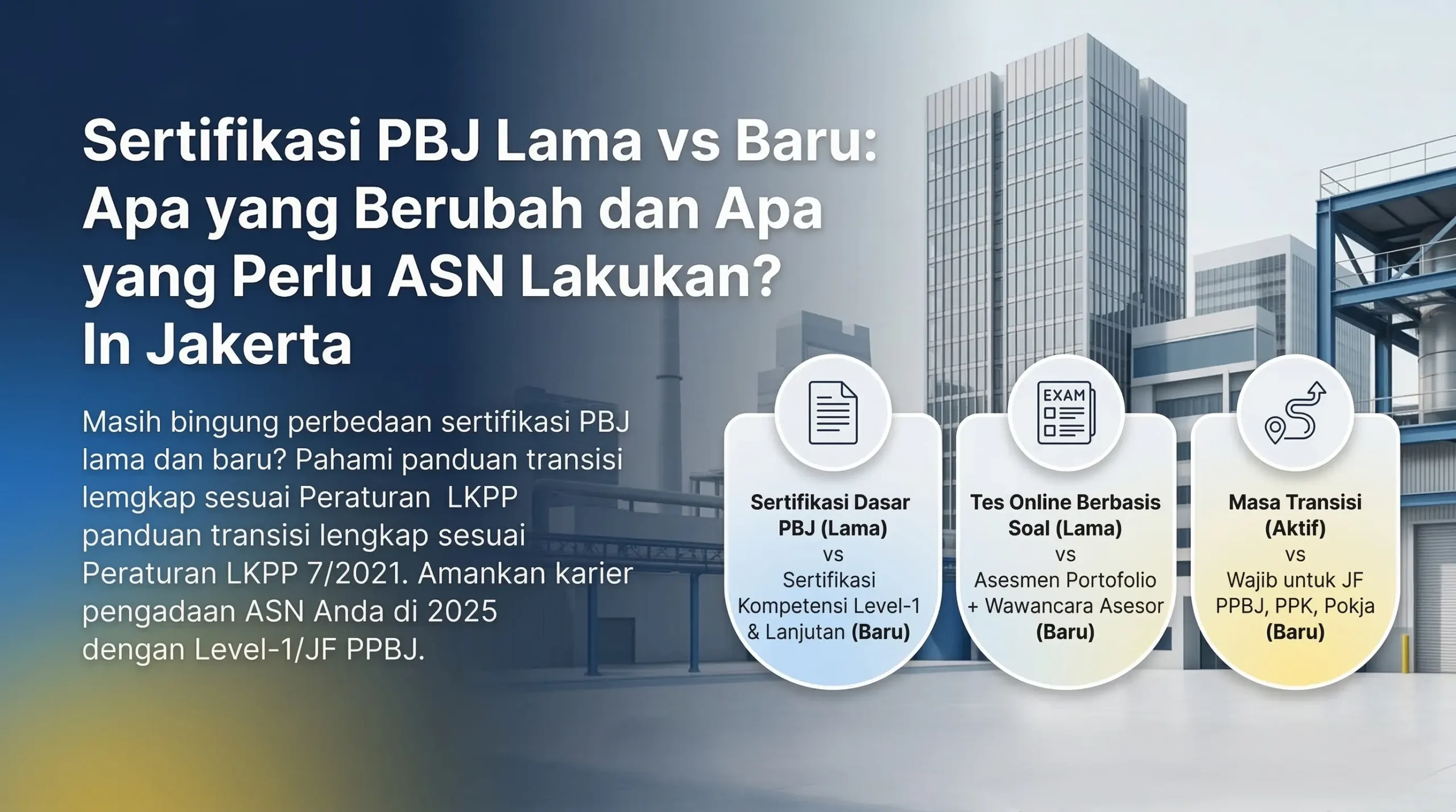 sertifikasi pbj lama vs baru apa yang berubah dan apa yang perlu asn lakukan