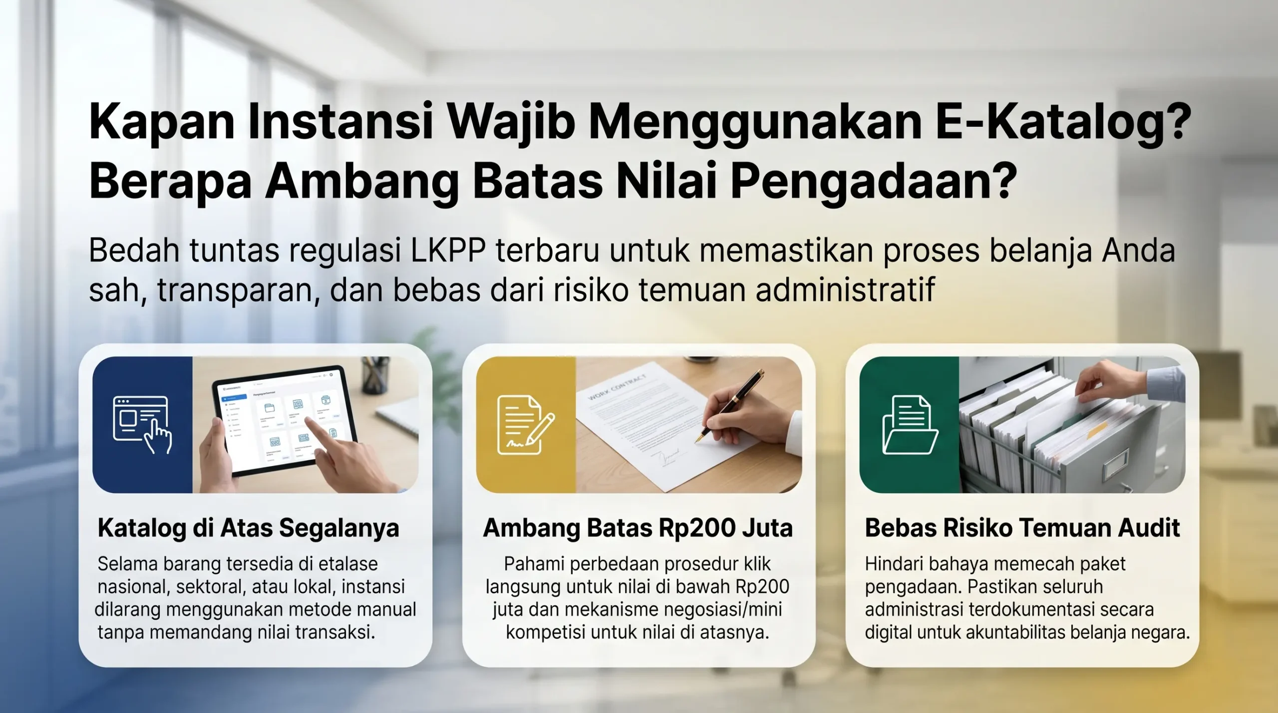 kapan instansi wajib menggunakan e katalog berapa ambang batas nilai pengadaan