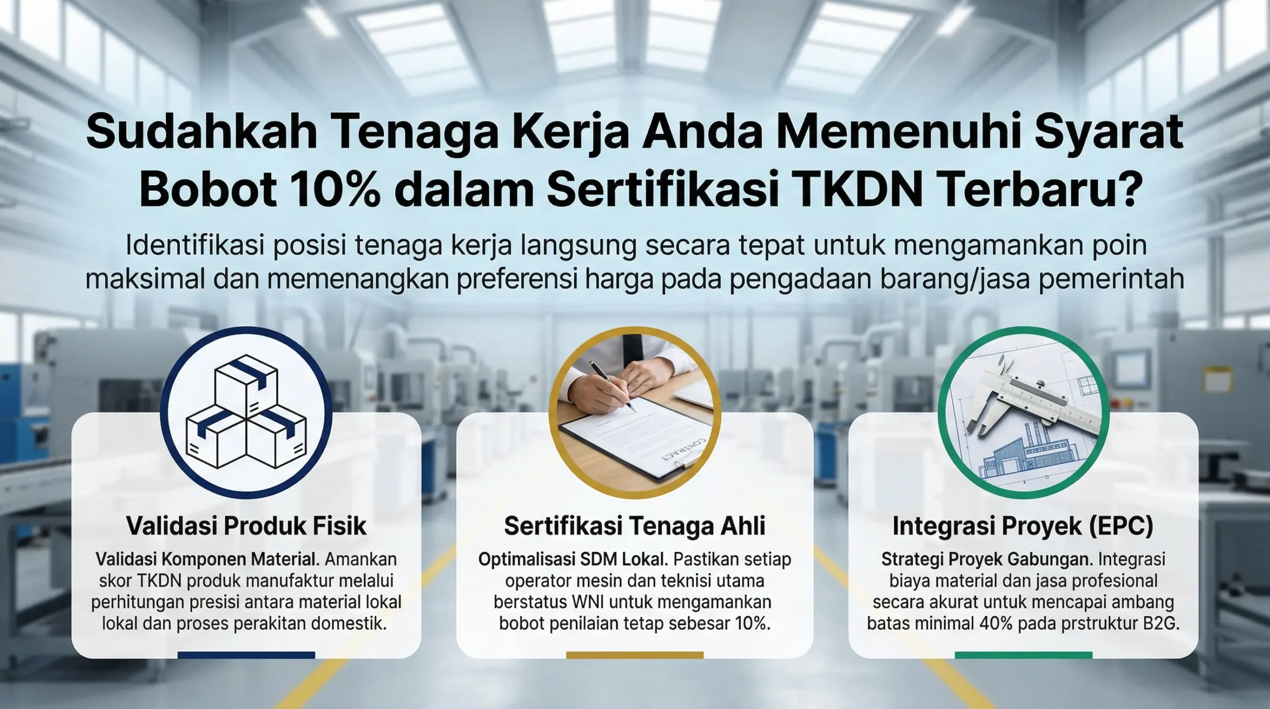 sudahkah tenaga kerja anda memenuhi syarat bobot 10% dalam sertifikasi tkdn terbaru